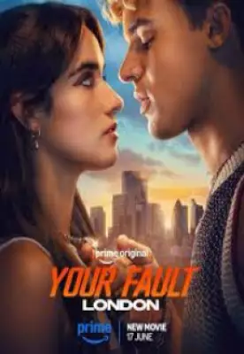 Your Fault: London Movie Review: Strong Chemistry Saves Familiar Romance