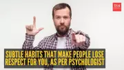 6 Subtle Habits That Make People Lose Respect, According to a Psychologist