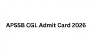 APSSB CGLE 2026 Stenography Test Admit Card Release Date Announced
