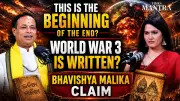 Bhavishya Malika Prophecies: Could World War 3 Be Near?