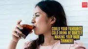 Can Soft Drinks Cause Hair Loss? What Experts Say About the Link