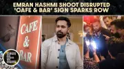 Emraan Hashmi's Haridwar Shoot Disrupted Over 'Cafe & Bar' Signboard Controversy