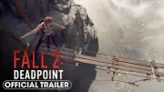 Fall 2: Deadpoint Official Trailer Released for Thrilling Sequel