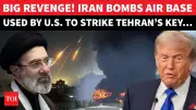 Iran Strikes US-Linked Airbase in Retaliation for American Attack