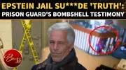 Jeffrey Epstein Death Mystery Deepens After Prison Guard's Explosive Testimony