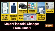 New Rules from June 1: Banking, Tax, Car Prices to Impact Your Finances