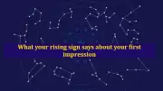 Rising Sign Astrology: How Your Ascendant Shapes First Impressions