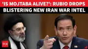 Rubio Reveals Iran Supreme Leader Mojtaba Khamenei Alive, More Active Amid Stalled Talks