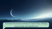 Somvati Amavasya 2026: Date, Time, Significance and Rituals