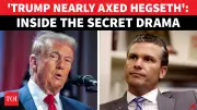 Trump Nearly Fired Hegseth in White House Power Drama Over Pentagon Nomination