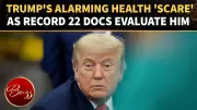Trump Sets Alarming Medical Record With 22 Specialists in Exam