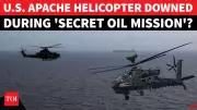 US Apache Helicopter Downed by Iranian Drone in Secret Oil Mission Near Hormuz
