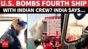 US Bombing 4th Indian Ship Claim Debunked by MEA as False