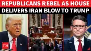 US House Votes to Halt Iran Conflict; Republicans Cross Trump in Stunning Defeat