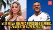 Who is Ester Expósito, the Spanish Star Linked to Kylian Mbappé?