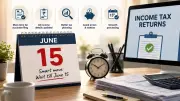 Why You Should Wait Until June 15 to File Your ITR for FY 2025-26